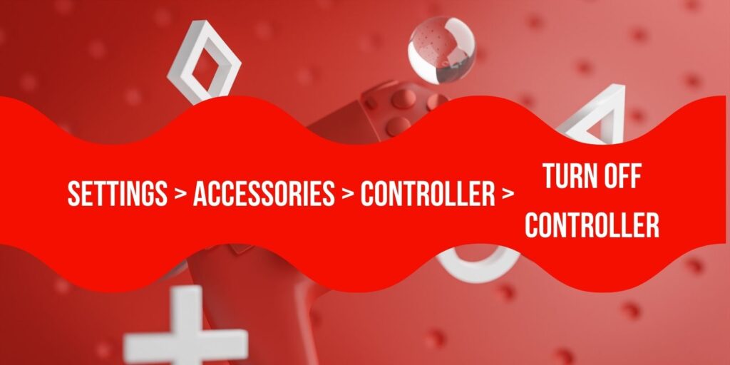 Ausschalten der PS5-Konsole und Verwenden eines anderen Controllers, um zum Einstellungsmenü zu navigieren. Gehen Sie von dort zu Zubehör, wählen Sie den problematischen Controller aus und wählen Sie die Option, ihn auszuschalten.
